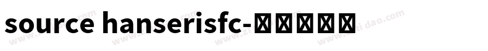source hanserisfc字体转换